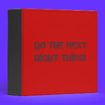 Do The Next Right Thing  Binder binders