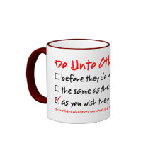 Do Unto Others Coffee Mug