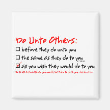 Do Unto Others Fridge Magnet