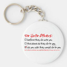 Do Unto Others Keychains