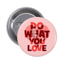 do what you love soccer pinback button