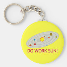 Do Work Sun! Key Chain