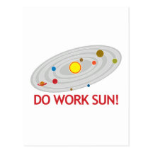 Do Work Sun! Postcard