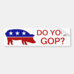 Do you GOP? Bumper Stickers