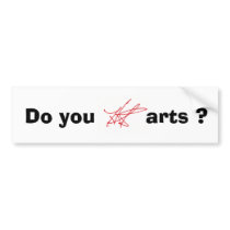 Do you H.A.S. Arts? bumpersticker