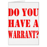 Do You Have A Warrant? Cards