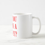 Do You Have A Warrant? Mugs
