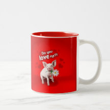 Do You Love Me Mug