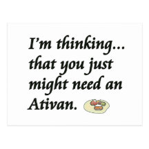 Do You Need an Ativan? Postcard