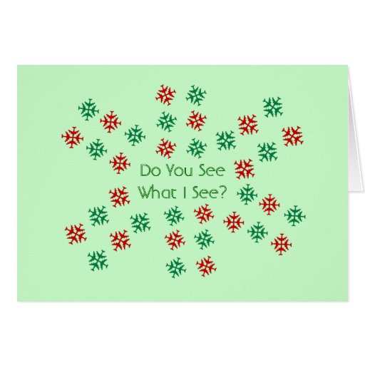 Do You SeeWhat I See? Greeting Cards