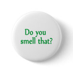 Do You Smell That