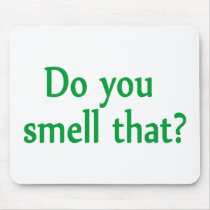 Do You Smell That