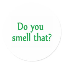 Do You Smell That