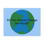 Do You Wanna Change the World? Postcard