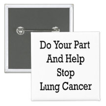 Do Your Part And Help Stop Lung Cancer Pins