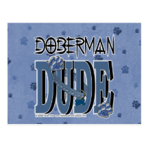 Doberman DUDE Postcard