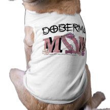 Doberman MOM Pet T Shirt