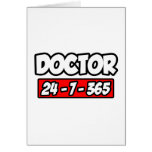 Doctor 24-7-365 greeting cards