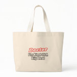 Doctor...Big Deal Tote Bag
