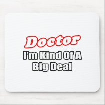 Doctor...Big Deal