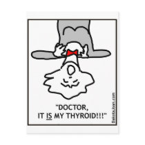 Doctor it is my thyroid post card