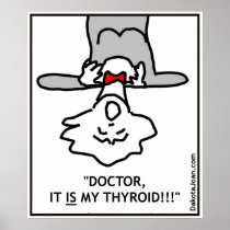 Doctor it is my thyroid poster