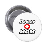 Doctor Mom Pinback Buttons