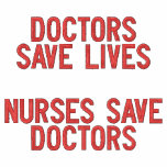 Doctor Save Lives Nurses Save Doctors Magnet Embroidered Hoody