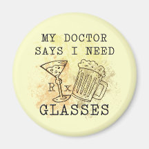 DOCTOR SAYS I NEED GLASSES REFRIGERATOR MAGNETS