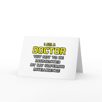 Doctor...Superior Intelligence