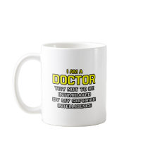 Doctor...Superior Intelligence Coffee Mug