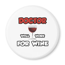 Doctor ... Will Work For Wine
