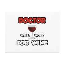 Doctor ... Will Work For Wine