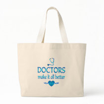 Doctors Make it Better Bag