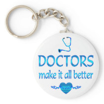 Doctors Make it Better Keychains