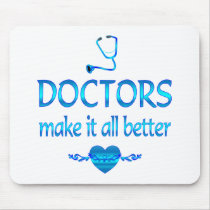 Doctors Make it Better Mousepads