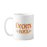 Doctors Rock Mug
