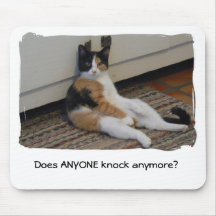 Does ANYONE knock anymore? Mousepad