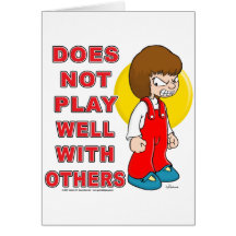 Does Not Play Well With Others Greeting Card