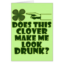 Does This Clover Make Me Look Drunk?