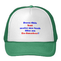 Does this __ make me look like an ex-smoker? Blue Hats