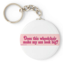 does_this_WC_make_my_ass Keychains