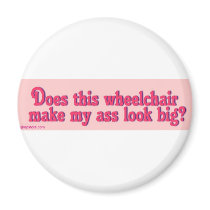 does_this_WC_make_my_ass Fridge Magnets