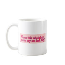 does_this_WC_make_my_ass Mugs