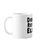 Doesn't Respect Elders Coffee Mug