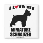 "DOG BREED" - MINIATURE SCHNAUZER - "I LOVE MY MIN magnets