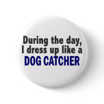 Dog Catcher During The Day