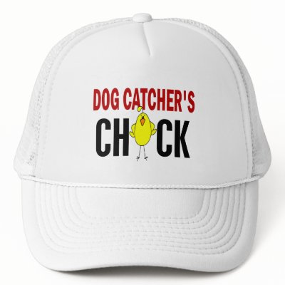 Dog Catcher’s Chick 1 by professiongifts