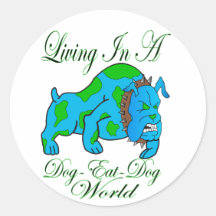Dog Eat Dog Round Stickers