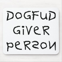 Dog Fud Giver Person Mouse Pads